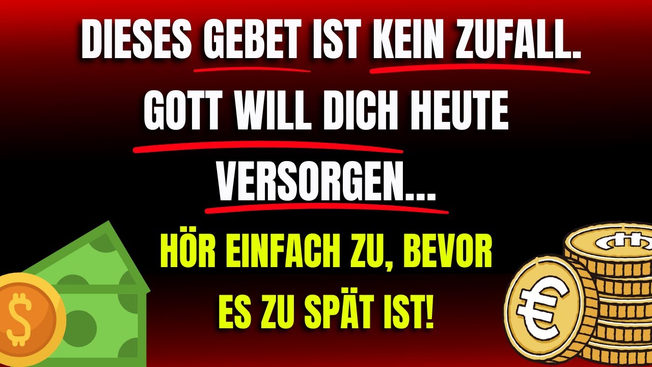 💰 Dieses Gebet wird deinen finanziellen Durchbruch bringen! Gott &ouml;ffnet jetzt neue T&uuml;ren