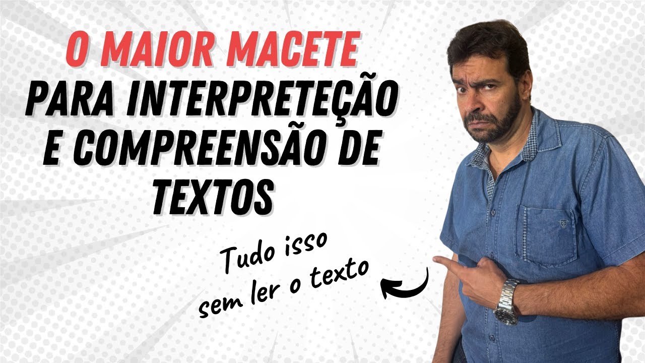INTERPRETAÇÃO DE TEXTOS - O maior macete para você resolver rápido as questões!