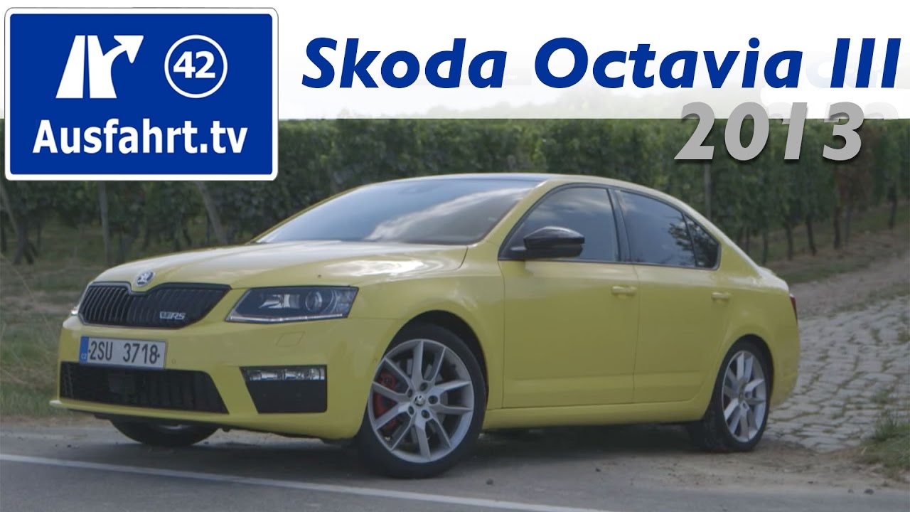 2013 Skoda Octavia III VRS / RS TDI und TSI - Fahrbericht Probefahrt Test