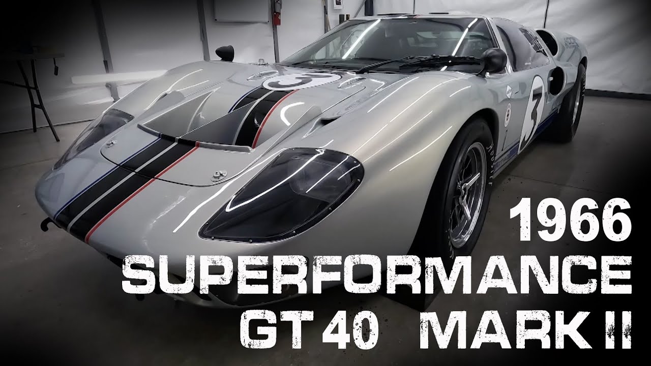 1966 Superformance GT40P Mark II: Tour and Test Drive