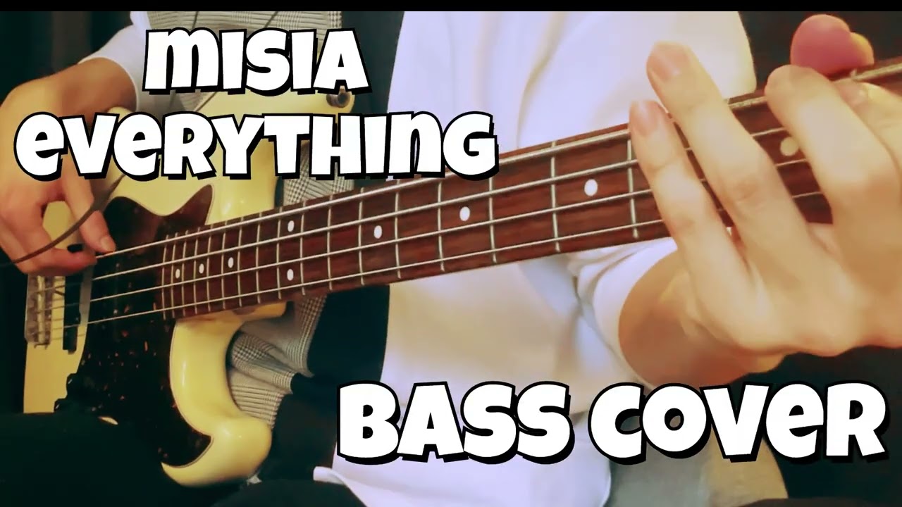 MISIA -Everything  - Bass Cover (ベースカバー)