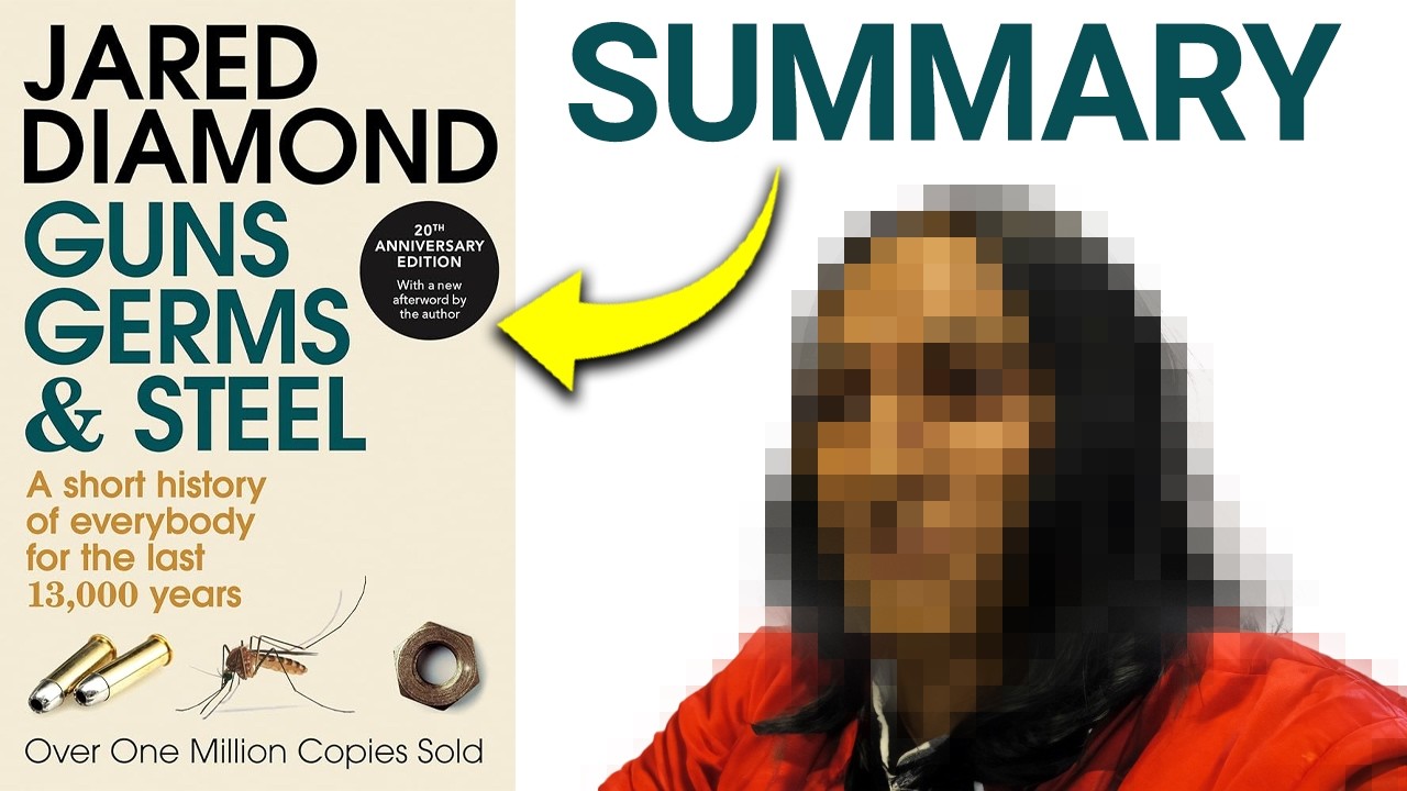 Guns, Germs, and Steel Summary (Jared Diamond) &mdash; Why Do Some Countries Succeed & Others Fail? 🌏
