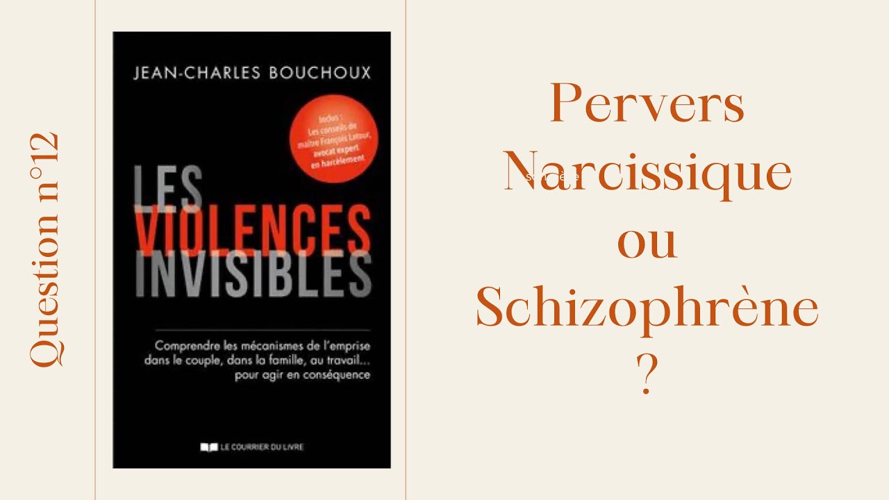 Pervers Narcissique ou Schizophrène ?