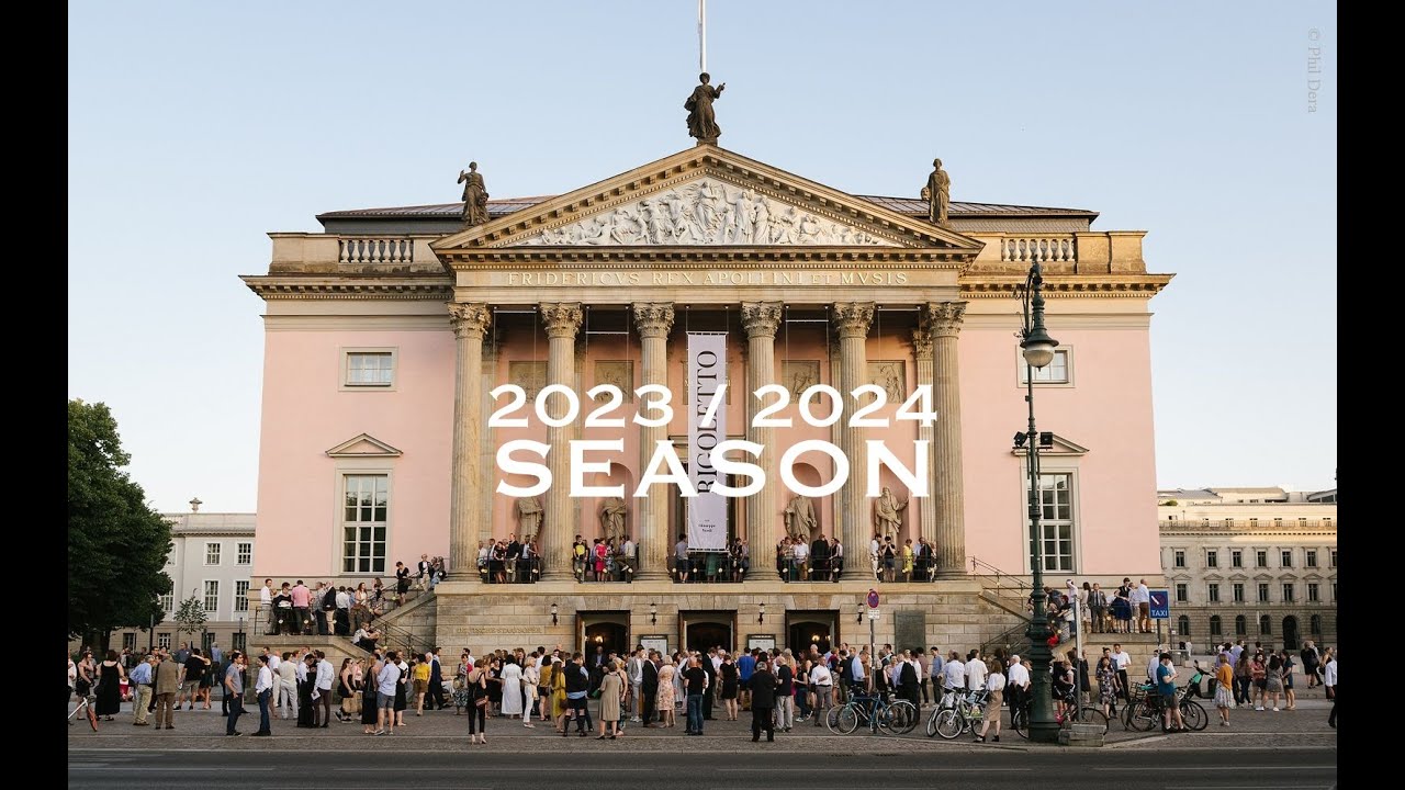 Staatsoper Unter den Linden Season 2023/2024 (Berlin/Germany)