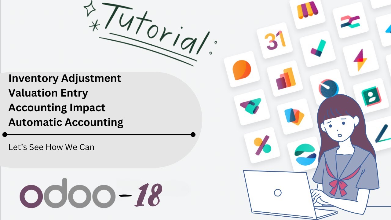 inventory Adjustment | Automatic Valuation Impact In Accounting | Product Configuration Odoo 18