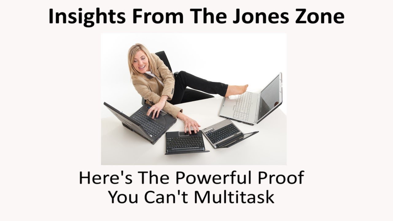 Here’s The Powerful Proof You Can’t Multitask