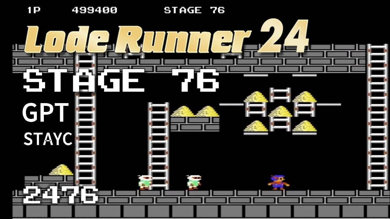 Lode Runner 24 - Stage 76 GPT - STAYC [2476]