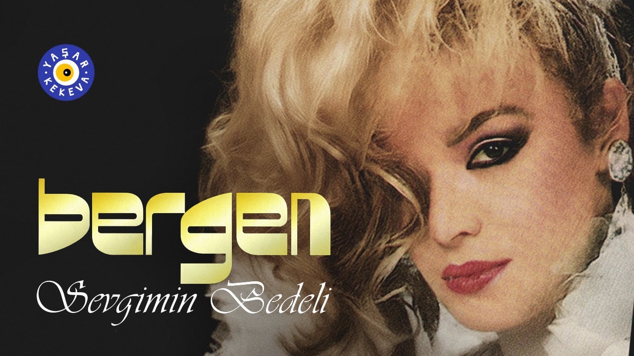 Bergen - Sevgimin Bedeli