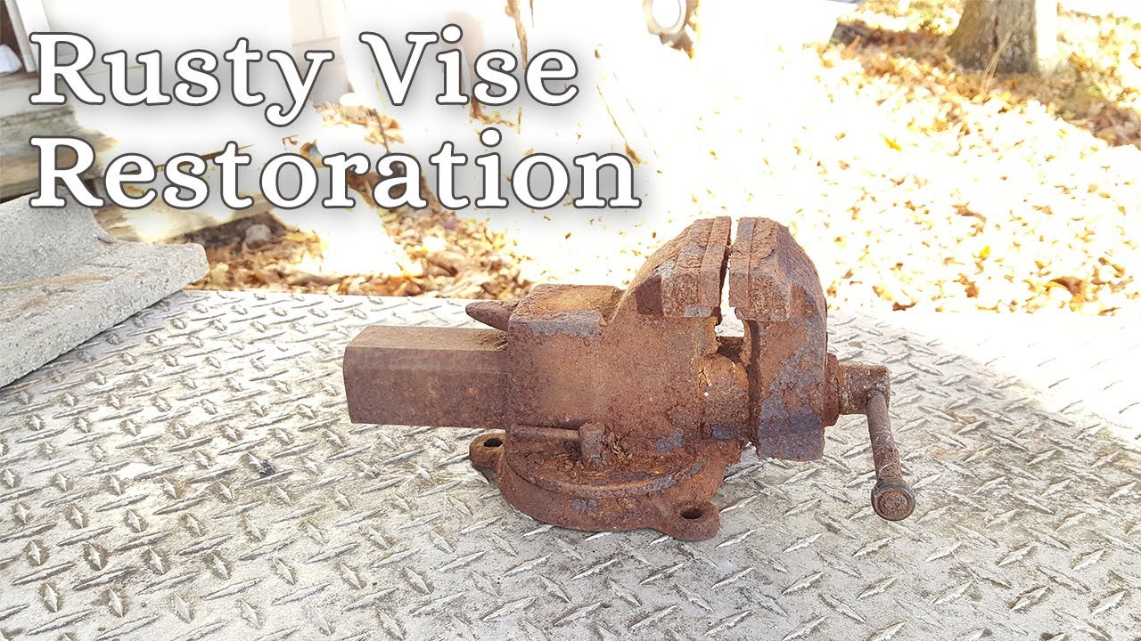 Very Rusty Vise Restoration