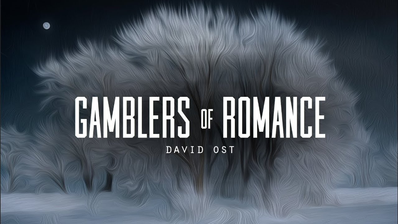 Gamblers of Romance - David Ost (LYRICS)