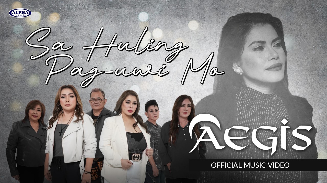 SA HULING PAG-UWI MO - Aegis (Official Music Video)