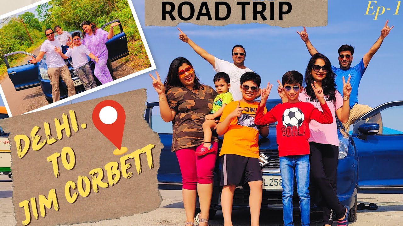 Delhi To Jim Corbett Road Trip | Best place to stay in Jim Corbett | Jim Corbett Vlog || #jimcorbett