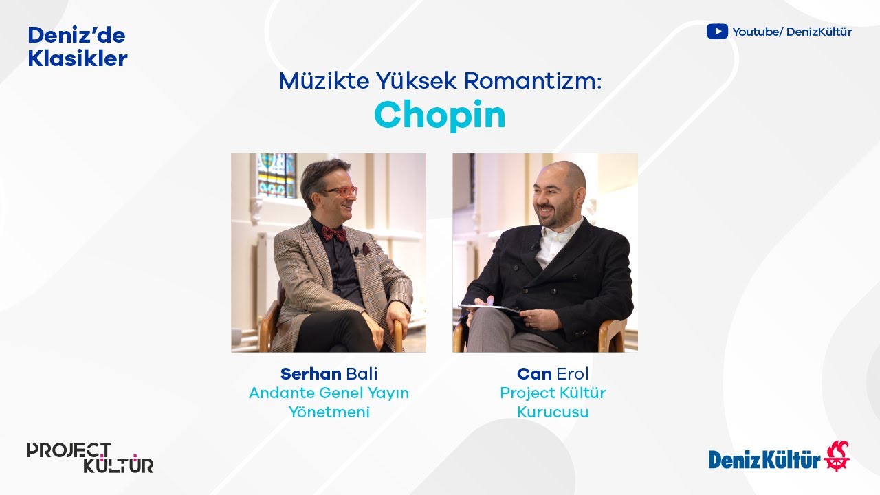 Deniz’de Klasikler | Müzikte Yüksek Romantizm: Chopin