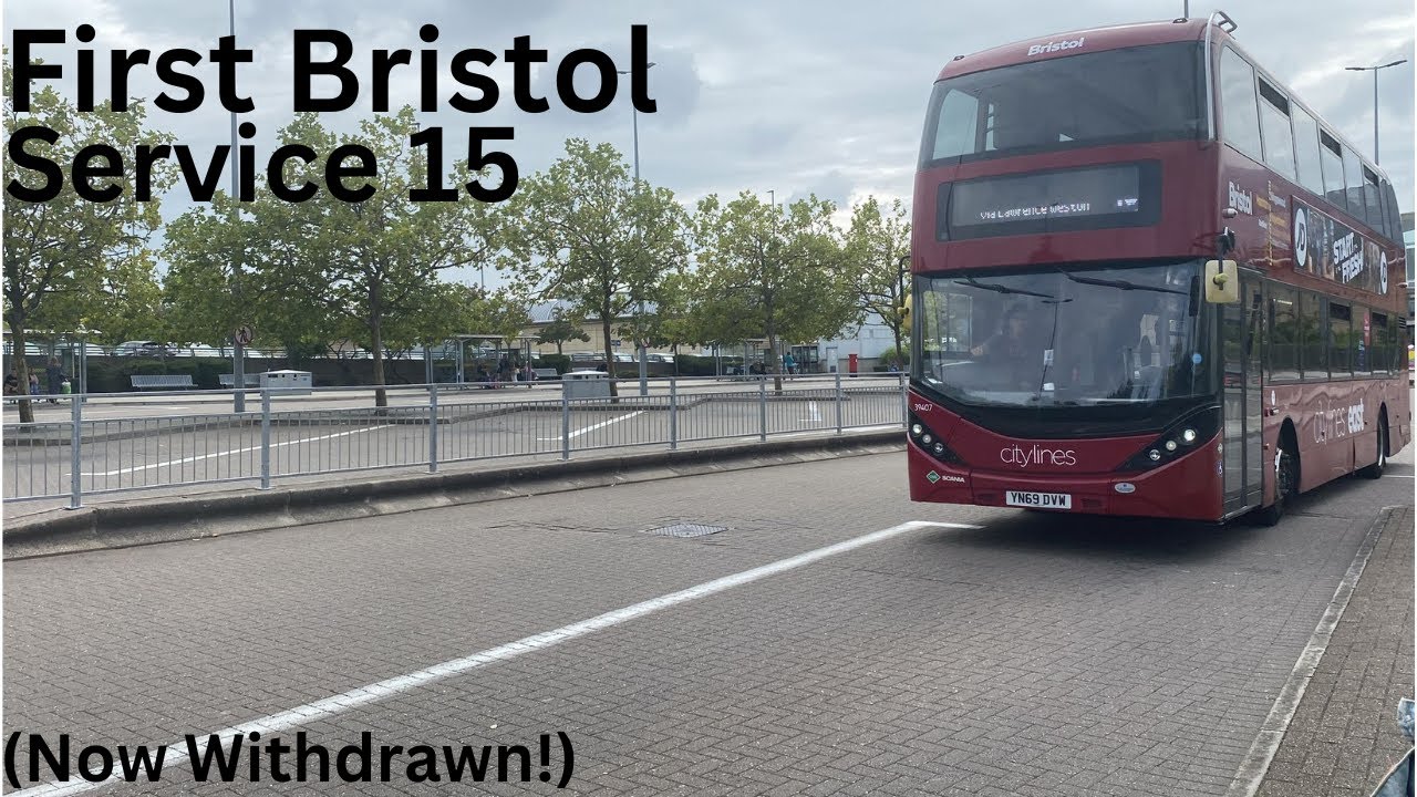 First Bristol Route 15 | Cribbs Causeway-Avonmouth | 31/08/2024 (NOW WITHDRAWN!)