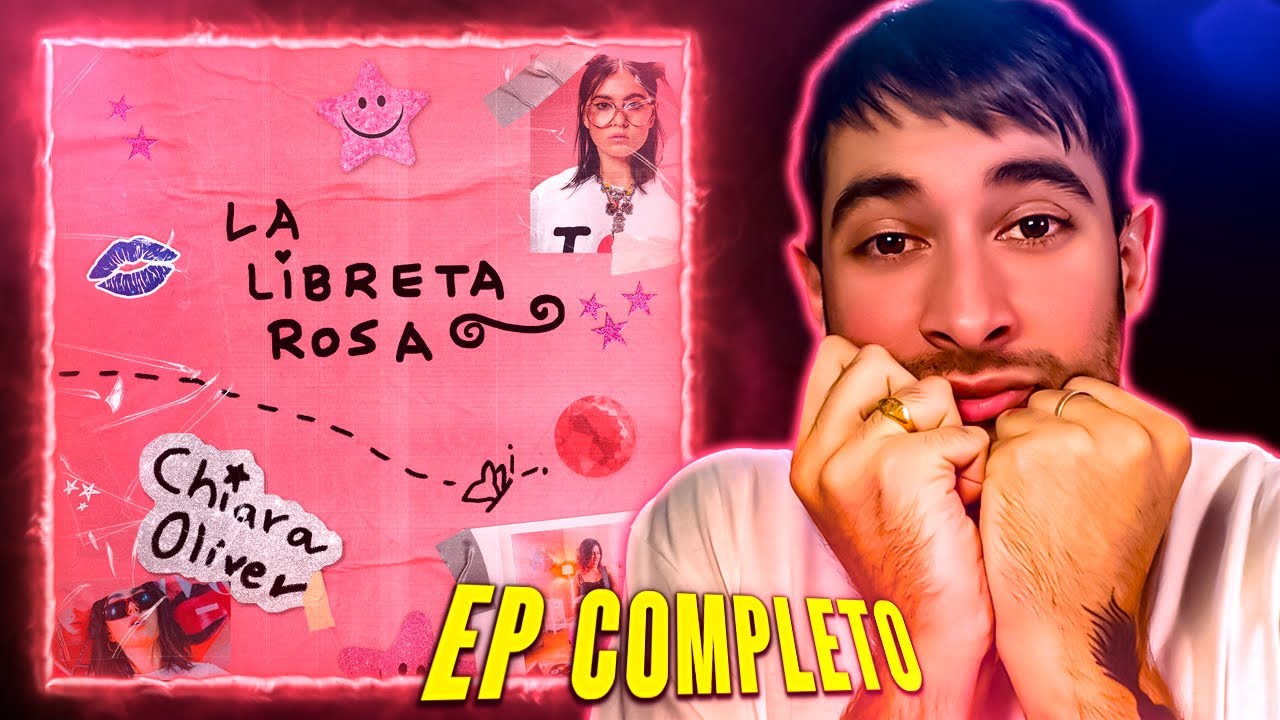 REACCIÓN a LA LIBRETA ROSA - CHIARA OLIVER (DISCO COMPLETO) *IN LOVE con RONDA DE MÁS*