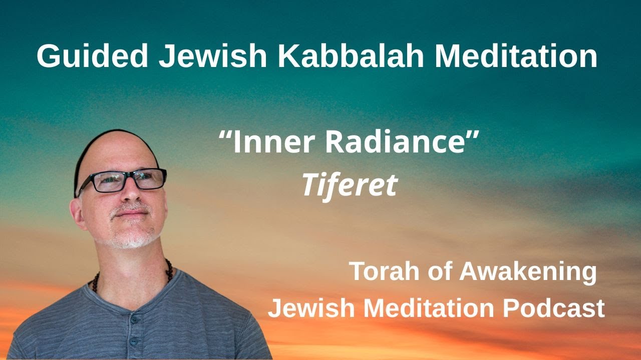 Tiferet | Guided Jewish Kabbalah Meditation