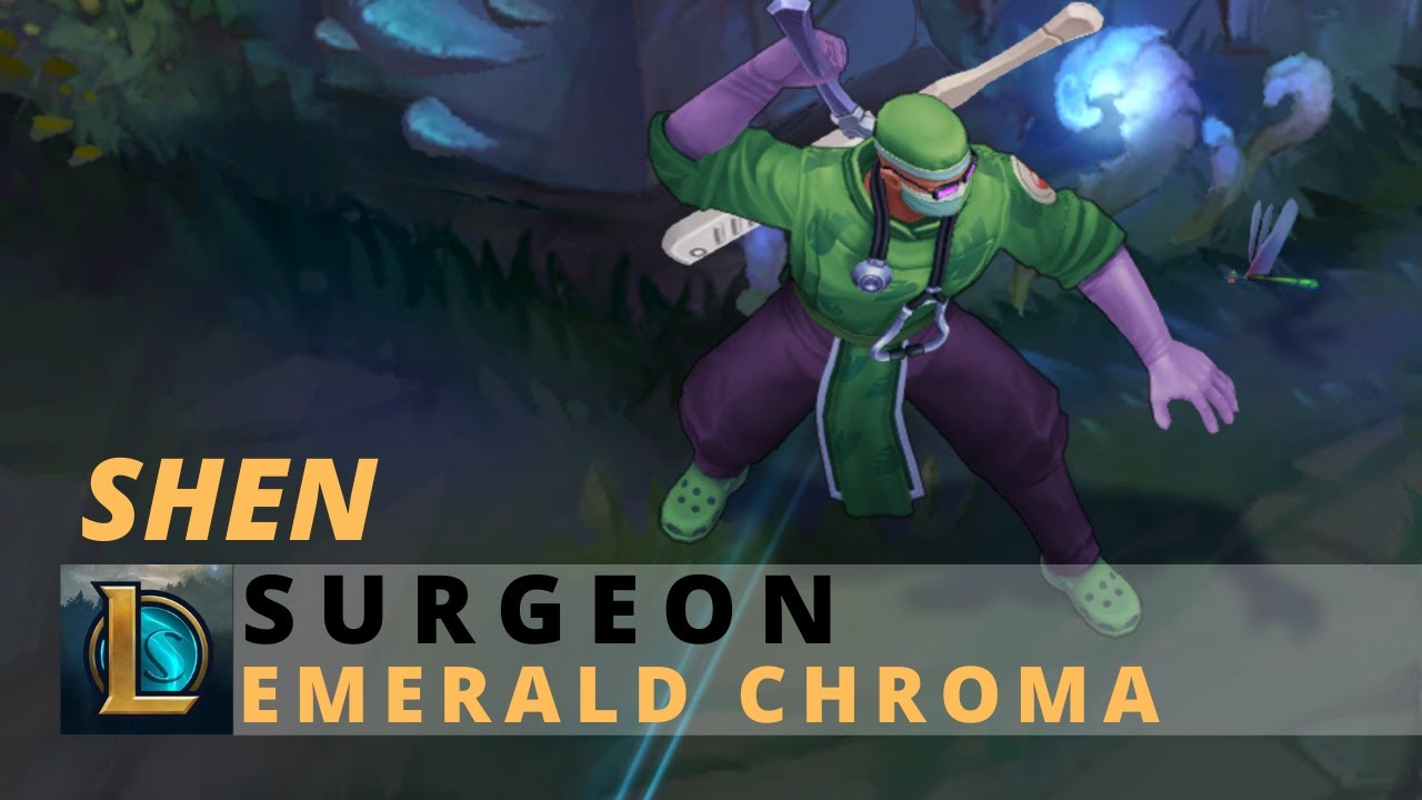 Surgeon Shen Emerald Chroma - League Of Legends