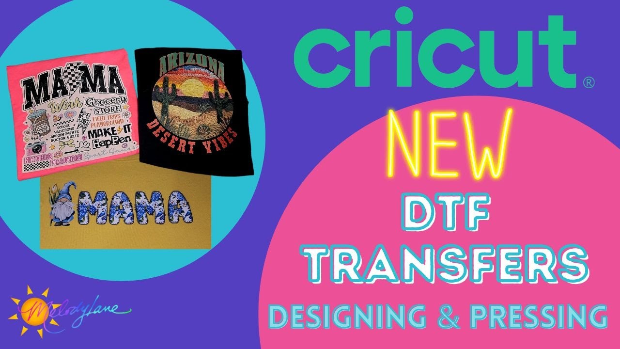 New from Cricut: DTF Transfers.  What They Are, How to Design, and How To Press