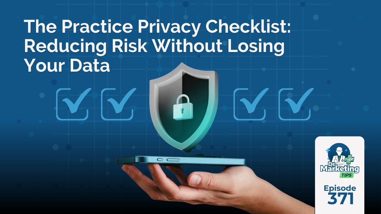 The Practice Privacy Checklist: Reducing Risk Without Losing Your Data