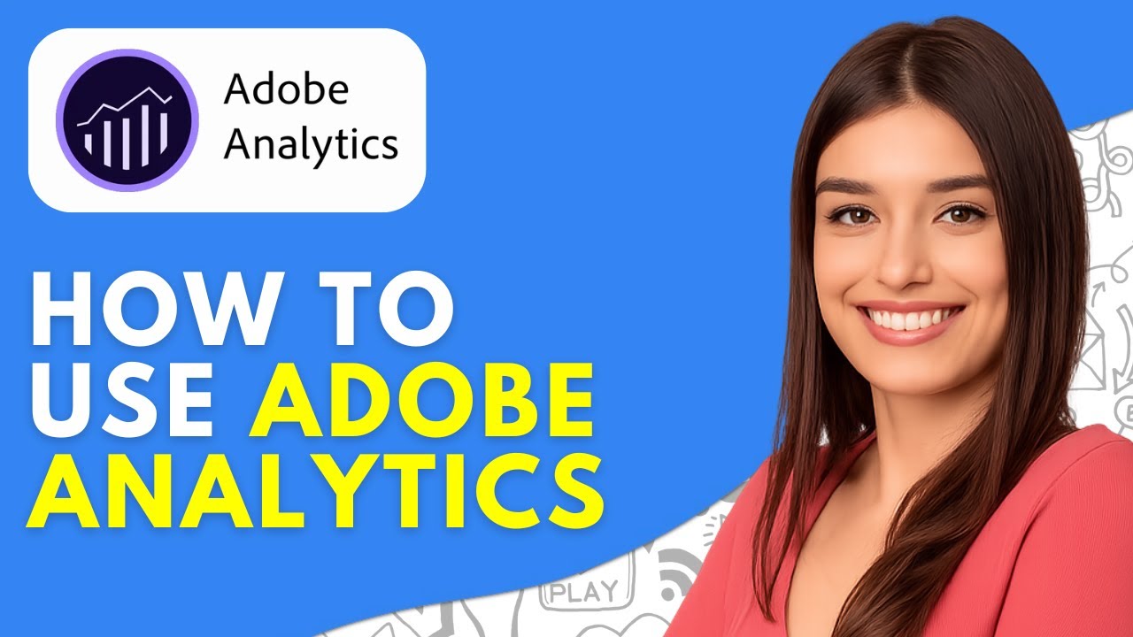 Как использовать Adobe Analytics (2026) | Учебное пособие, демонстрация и обзор