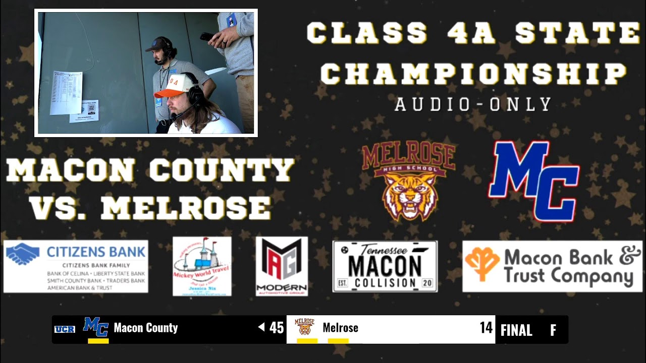 Class 4A State Championship Game - Melrose vs Macon County