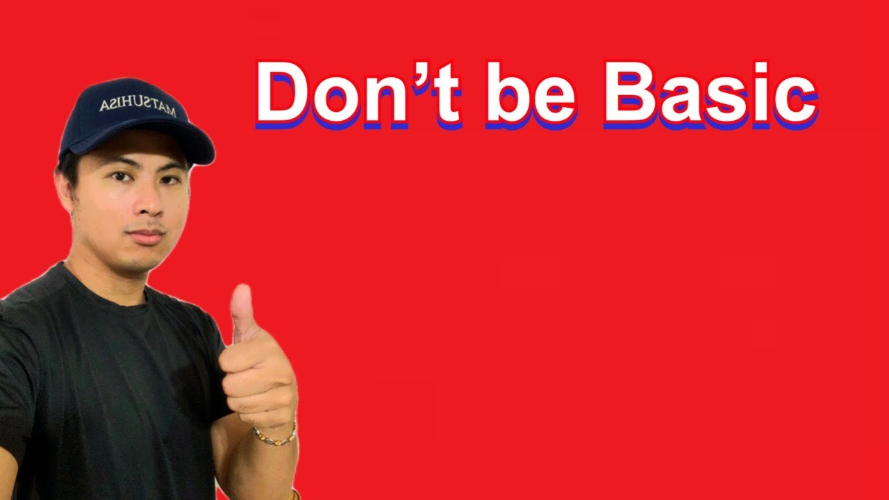 DON'T BE A BASIC FRAGHEAD