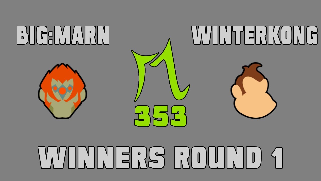 DAT Monday Meltdown 353 - Winners Round 1 - BIG:MARN vs WINTERKONG