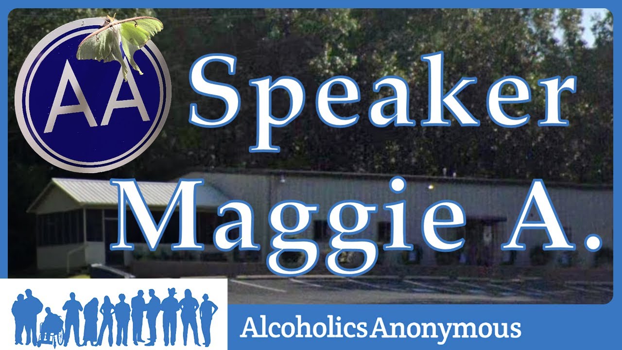 Maggie A. - AA Convention Speaker