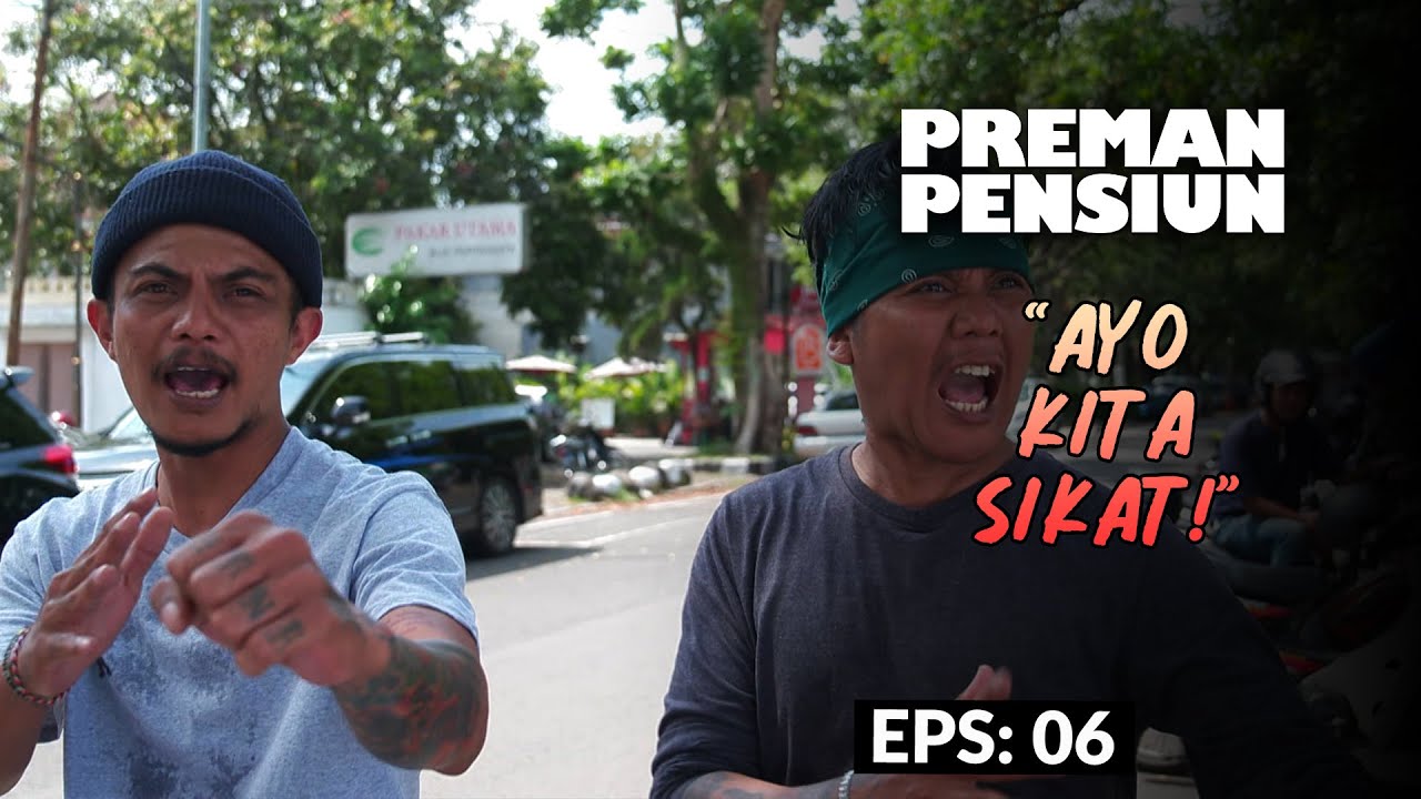 Otang Iding & Jack Serang Parkiran Yang Direbut | PREMAN PENSIUN 8 | EPS 6 (2/2)