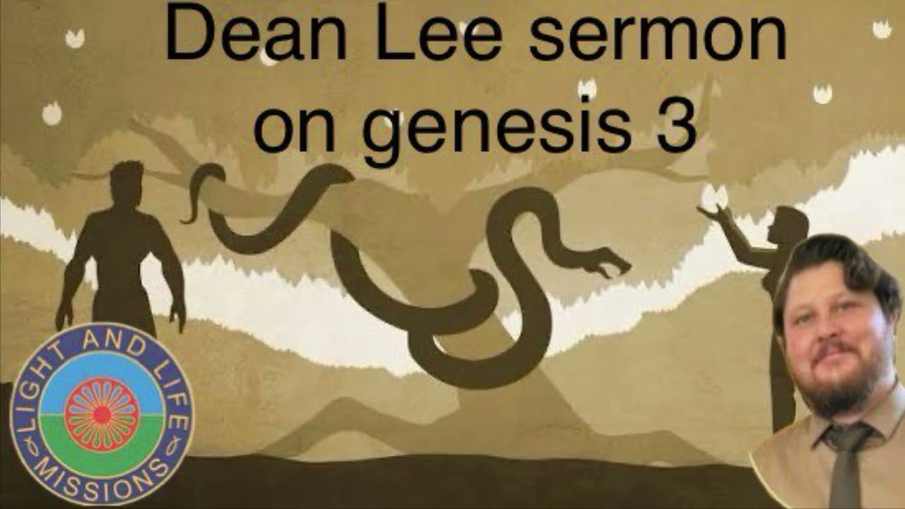 Dean Lee sermon on genesis 3