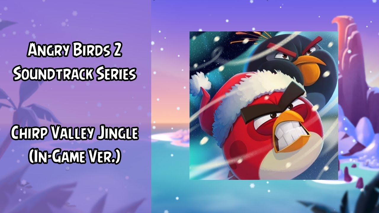 Angry Birds 2 Soundtrack | Chirp Valley Jolly (In-Game Ver.) | ABSFT