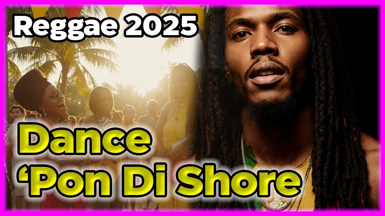 Dance ‘Pon Di Shore  | Jamaican-Style Reggae Party Song About Celebration & Unity