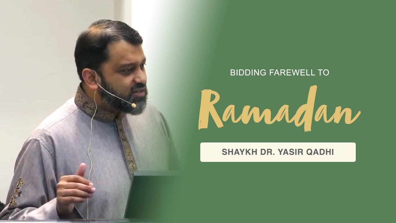 Khutbah - Bidding Farewell to Ramadan! | Shaykh Dr. Yasir Qadhi