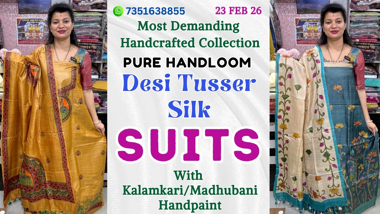 23 Feb 26 | Most Demanding Collection: Pure Handloom Tussar Silk with Handpainted Art