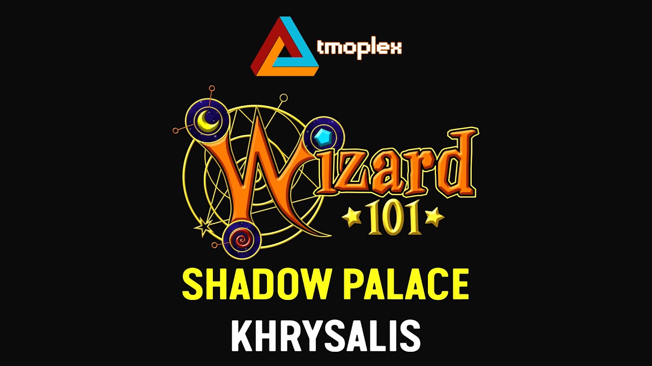 Wizard101: Khrysalis | Shadow Palace Theme [HD]