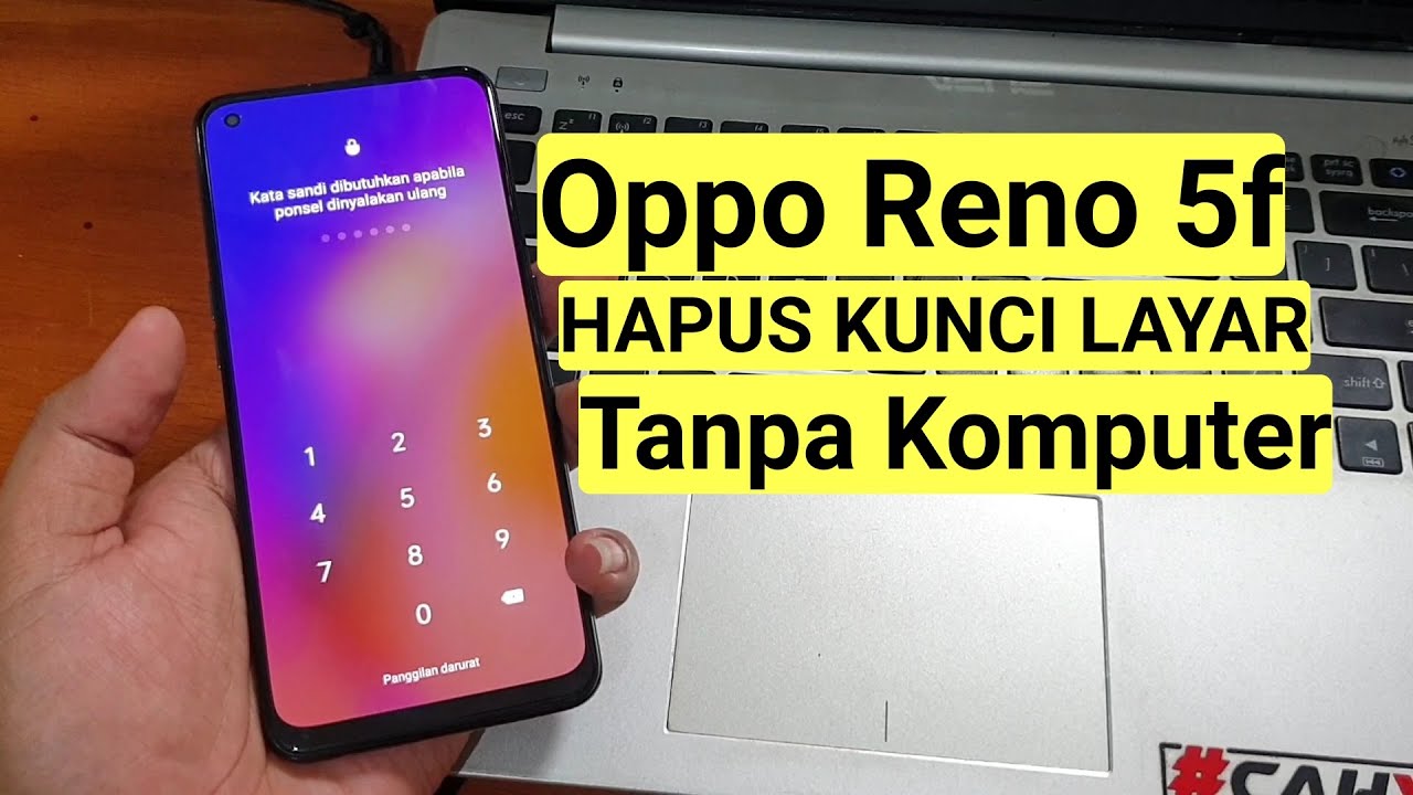 Mengatasi Lupa Kunci Layar Oppo Reno 5f Tanpa Komputer