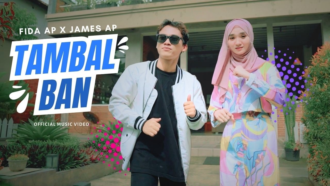 TAMBAL BAN - Fida AP X James AP (Official Music Video)