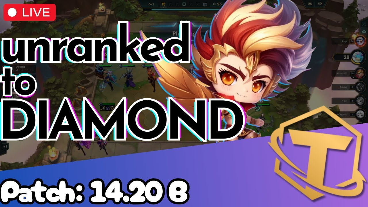 🔴 EP28:  Path To Diamond! | TFT Unranked To Diamond