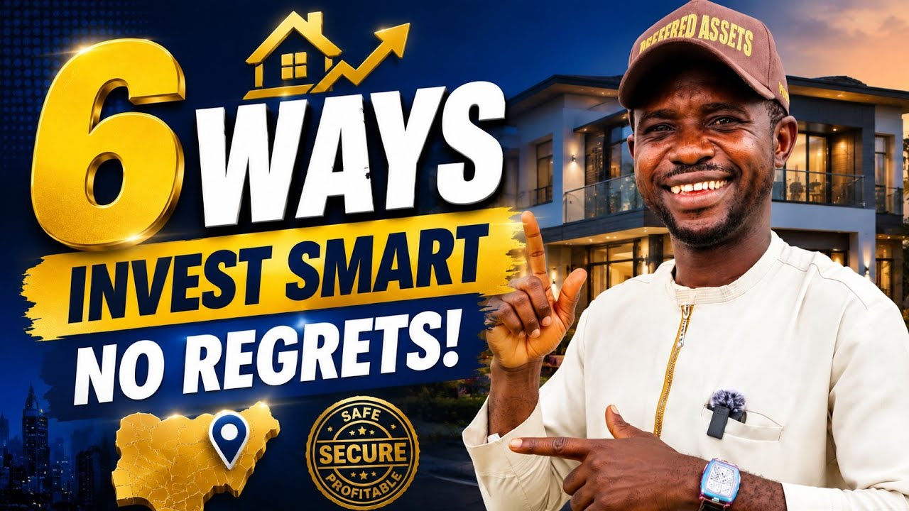 6 Ways - How to invest in Nigerian Properties without regrets. 