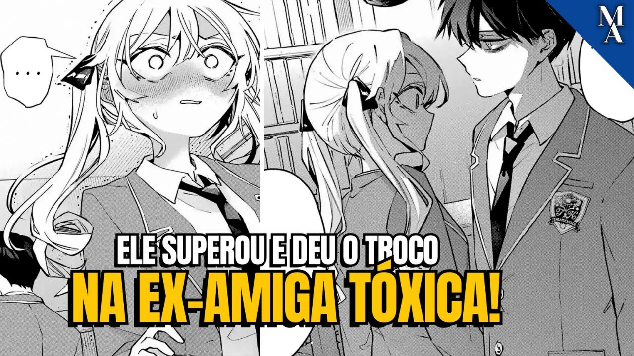 ELE foi humilhado pela amiga de infãncia, mas deu o troco quando conheceu uma nova garota! | 3