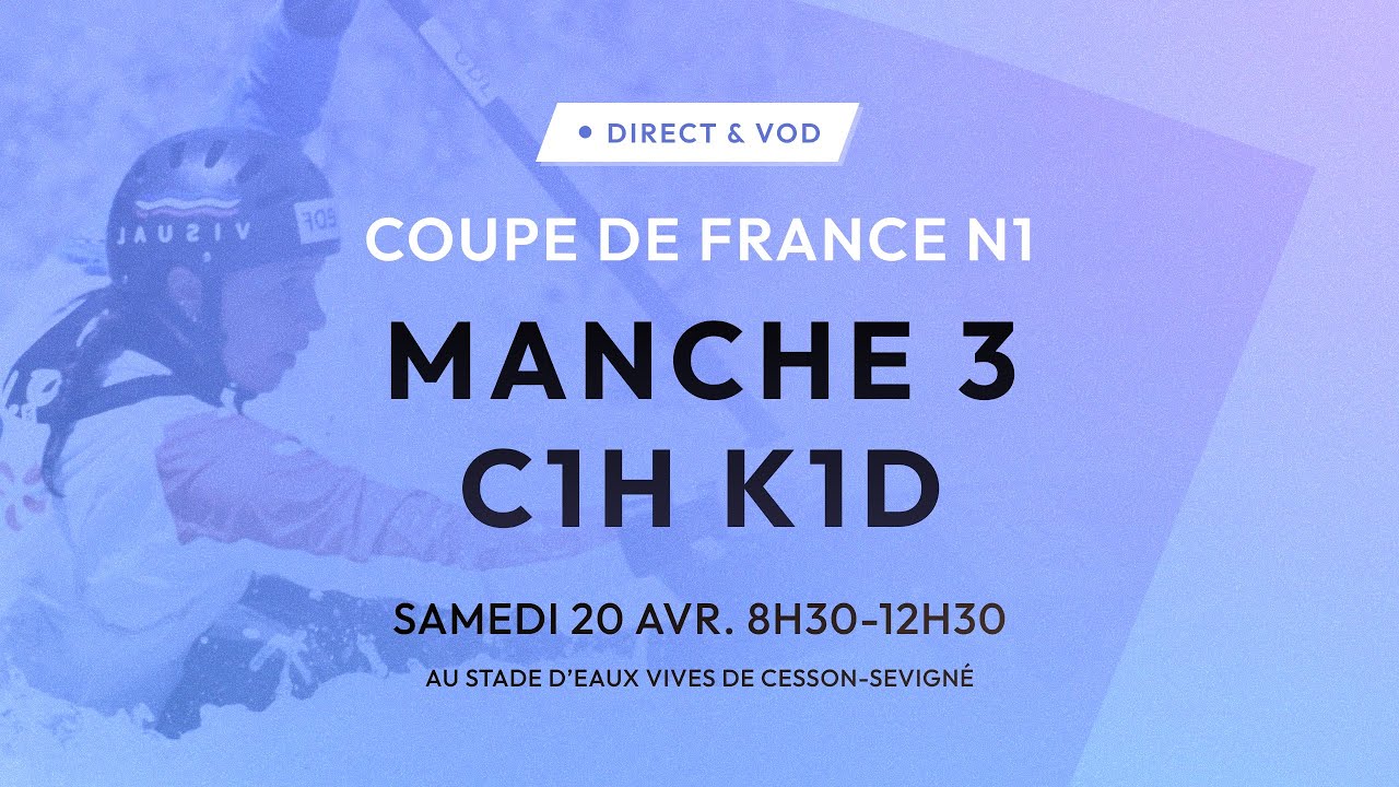 Coupe de France N1 - Manche 3 - C1H K1D  - Cesson-Sévigné