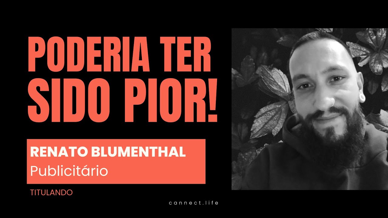 A LUTA CONTRA COMPULS&Atilde;O | CANNALIZE CONVIDA RENATO BLUMENTHAL