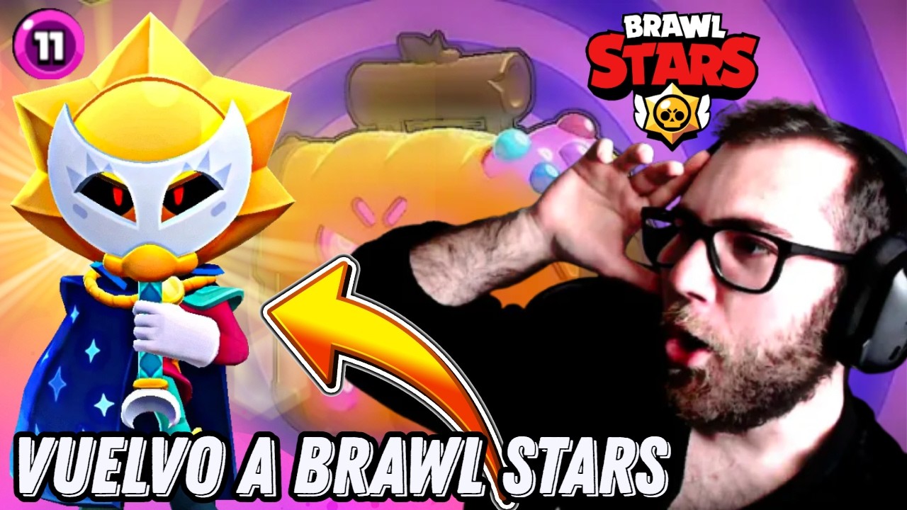 VUELVO A BRAWL STARS DESPUES DE MUCHO TIEMPO
