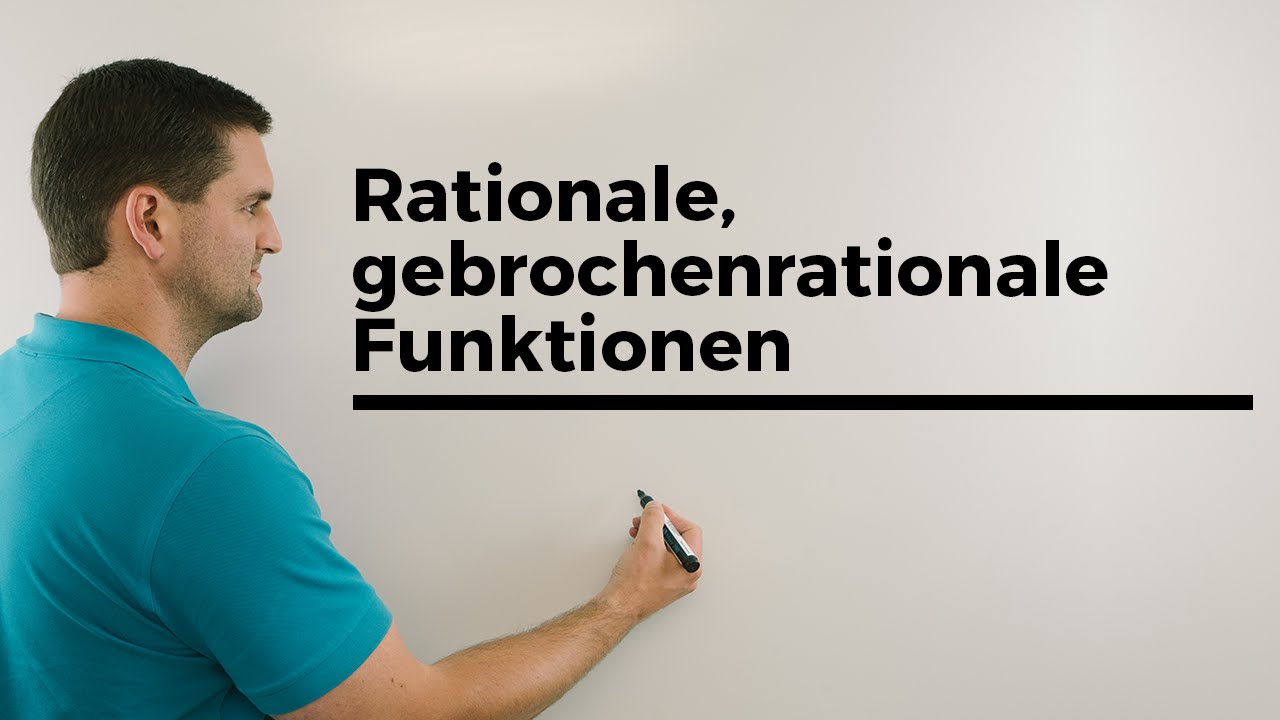 Rationale (gebrochenrationale) Funktionen, Grenzverhalten | Mathe by Daniel Jung