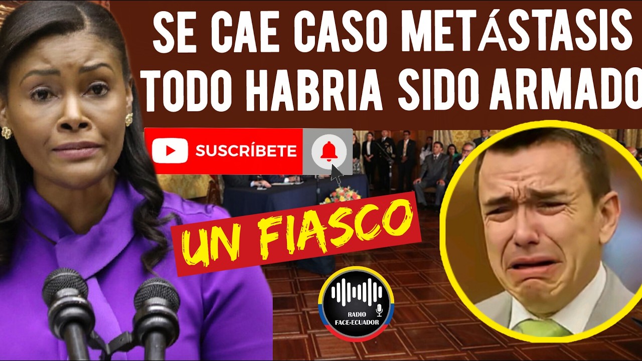 SE DERRUMBA EL CASO METÁSTASIS SE CONFIRMA TODO HABRIA SIDO ARMADO PRO FISCALIA NOTICIAS ECUADOR TV