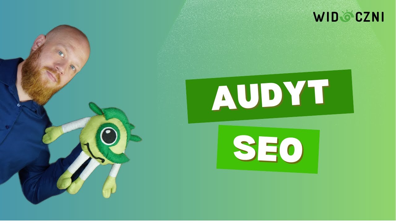 Audyt SEO - analiza strony, kt&oacute;ra daje realne efekty