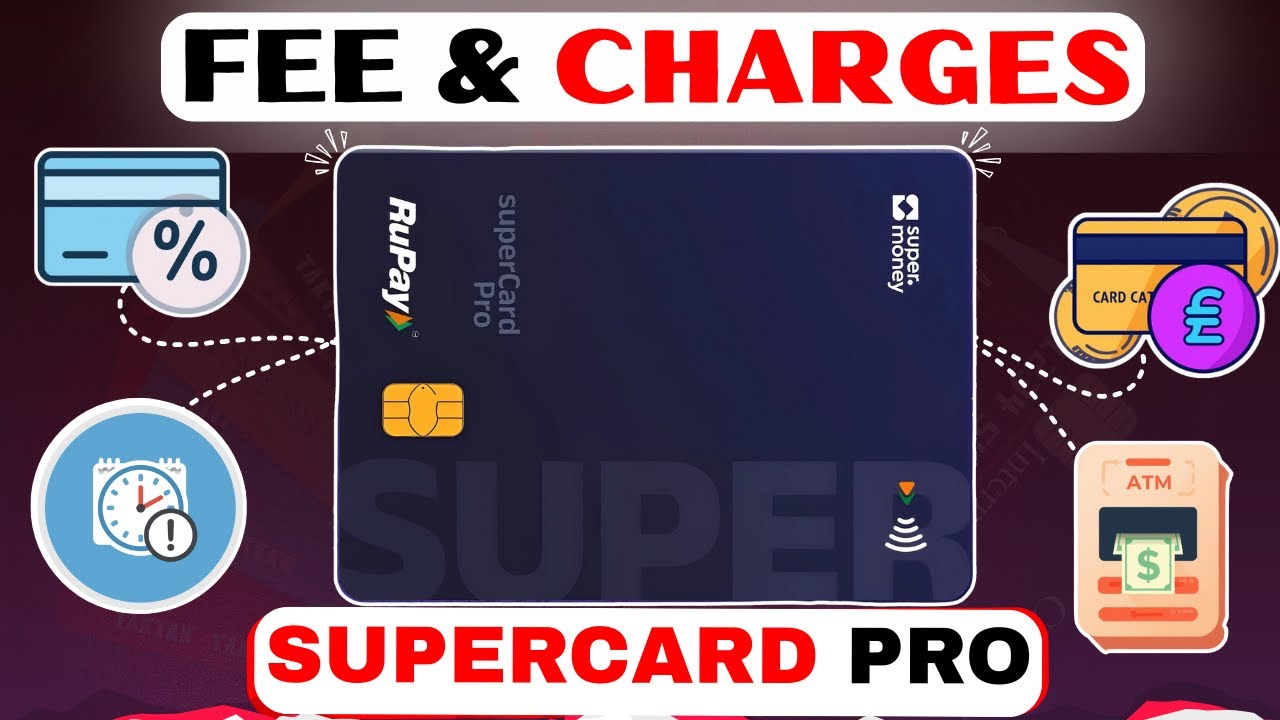 Axis SuperMoney Credit Card Fees & Charges Explained | Axis SuperCard Pro Charges