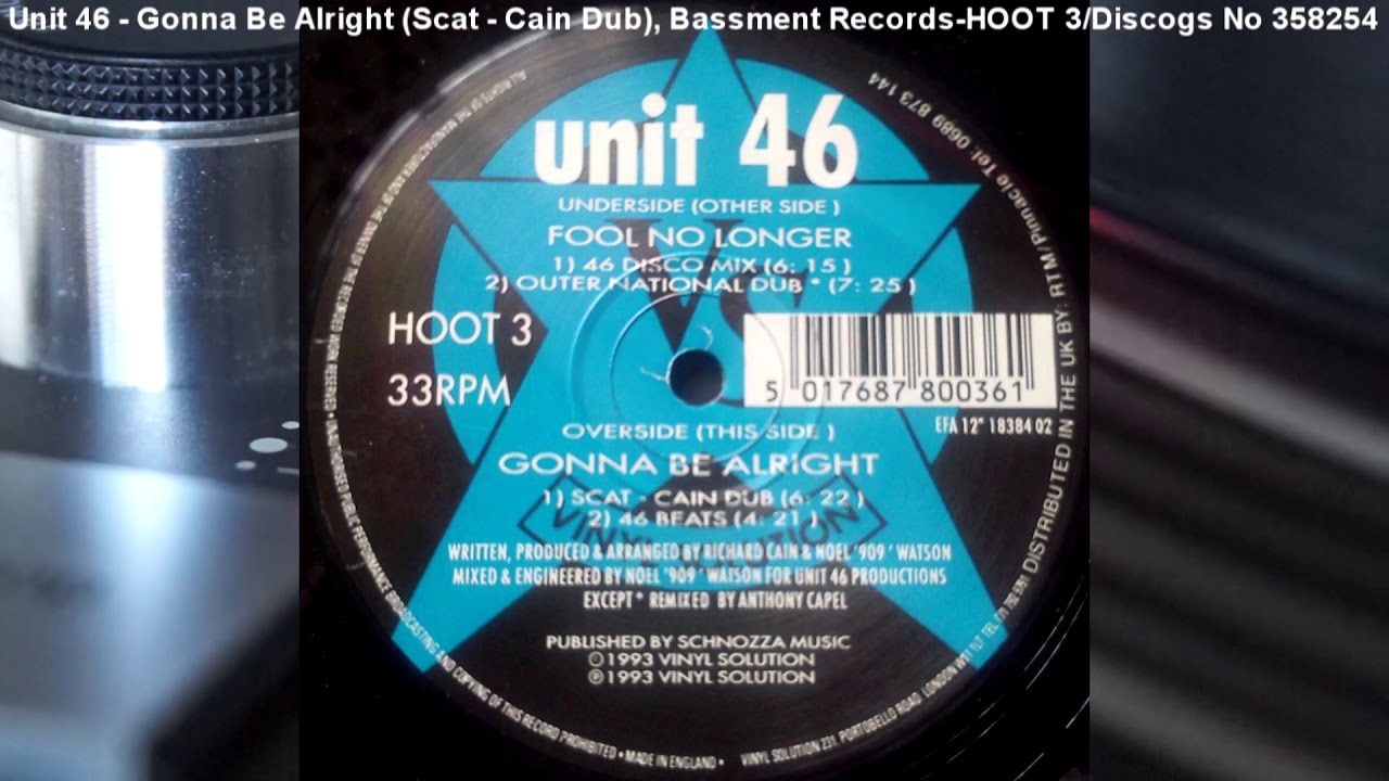 Unit 46 - Gonna Be Alright (Scat -  Cain Dub) (1993)
