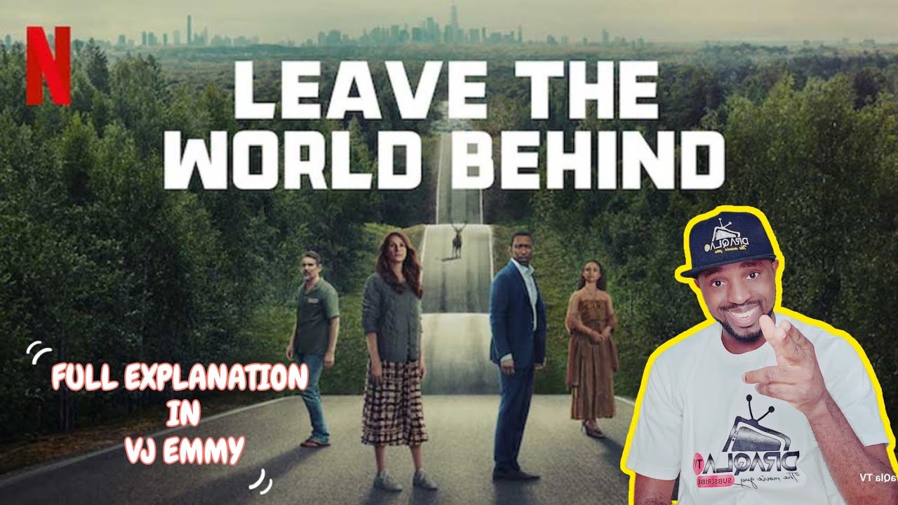 LEAVE THE WORLD BEHIND - FULL ANALYSIS - VJ EMMY