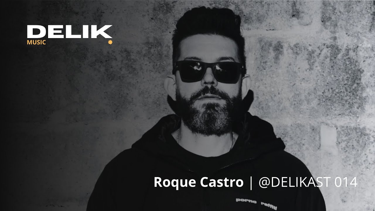 Funky House Set by Dj Roque Castro for @DELIKAST 014